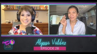 Episode 28 - Alyssa Valdez | Surprise Guest with Pia Arcangel