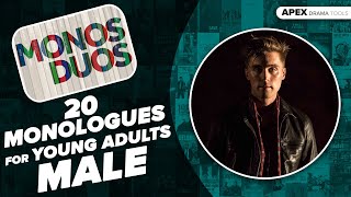 20 MONOLOGUES for YOUNG ADULTS  MALE