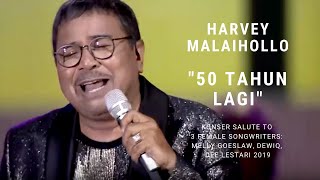 Video thumbnail of "Harvey Malaihollo - 50 Tahun Lagi (Konser Salute Erwin Gutawa to 3 Female Songwriters)"