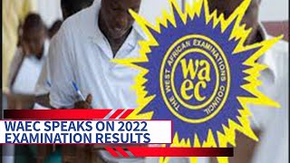 (VIDEO) WAEC Speaks On 2022 Certificate Results screenshot 3