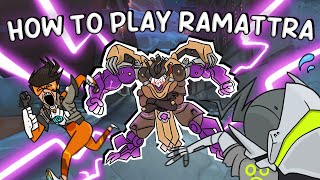 HOW TO PLAY RAMATTRA IN OVERWATCH 2