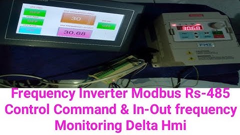 Frequency Inverter Modbus Rs-485 Control Command & In-Out frequency Monitoring Delta Hmi