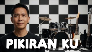 PIKIRAN KU  -  lagu pop | musik | Toni fM