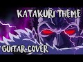 One Piece OST KATAKURI THEME Guitar Cover One Piece OST KATAKURI THEME Guitar Cover