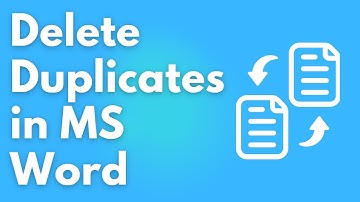 How to Delete Duplicates in MS Word