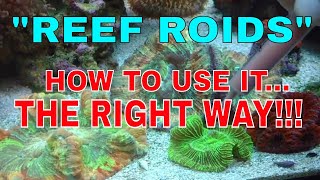 Reef Roids  How To Use It  The Right Way