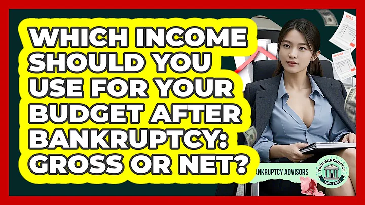 Which Income Should You Use For Your Budget After Bankruptcy: Gross Or Net?