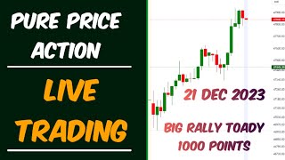 Sharp Recovery From Support || Pure Price Action Trading In Live Market || 21/Dec/2023