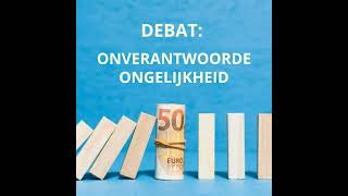 Podcast: Pletterij Debat “Onverantwoorde Ongelijkheid”