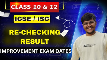 ICSE/ISC  RECHEKING RESULT AND IMPROVEMENT EXAM DATES #rechecking #icseresult2025