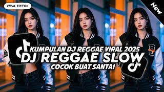 Download Lagu KUMPULAN DJ REGGEA TERBARU || DJ CAMPURAN VIRAL TIKTOK 2025🎵 MP3 Download Lagu KUMPULAN DJ REGGEA TERBARU || DJ CAMPURAN VIRAL TIKTOK 2025🎵 MP3