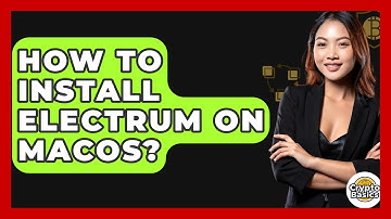 How To Install Electrum On MacOS? - CryptoBasics360.com
