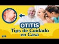 OTITIS, TIPS DE CUIDADO EN CASA - Soy tu Pediatra