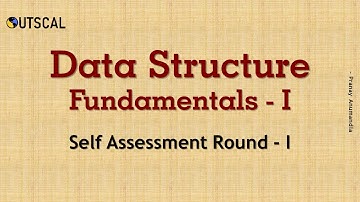 Data Structures || Pranay Anumandla || Outscal || SAR 1 - Assignment 1 || Interview Preparation