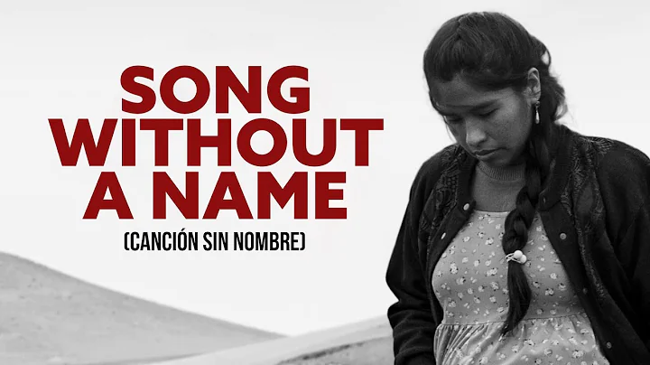 Song Without a Name (2019) | Trailer | Pamela Mend...