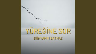 Yüreği̇ne Sor