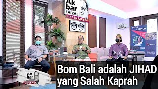 Bom Bali adalah JIHAD yang Salah  dan Bukan Ajaran Agama Islam Part 2