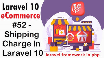 #52 Shipping Charge in Laravel 10 | Laravel 10 E-Commerce