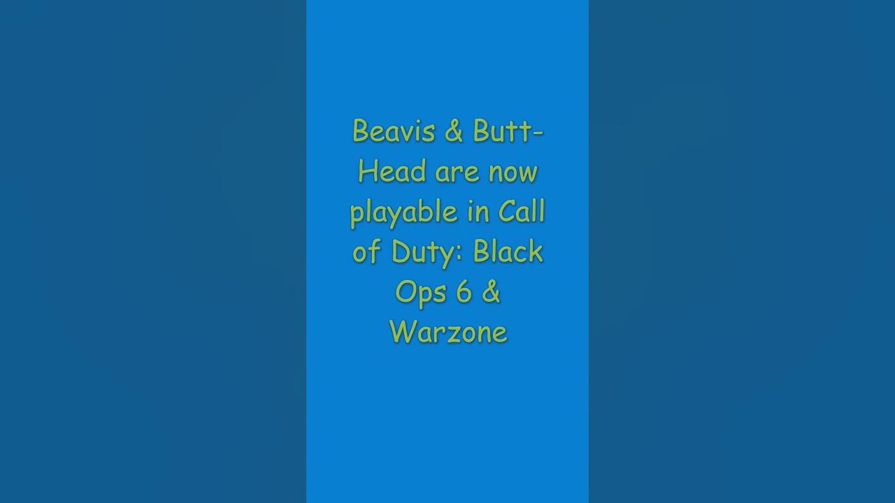 Beavis & Butt-Head are now playable in Call of Duty: Black Ops 6