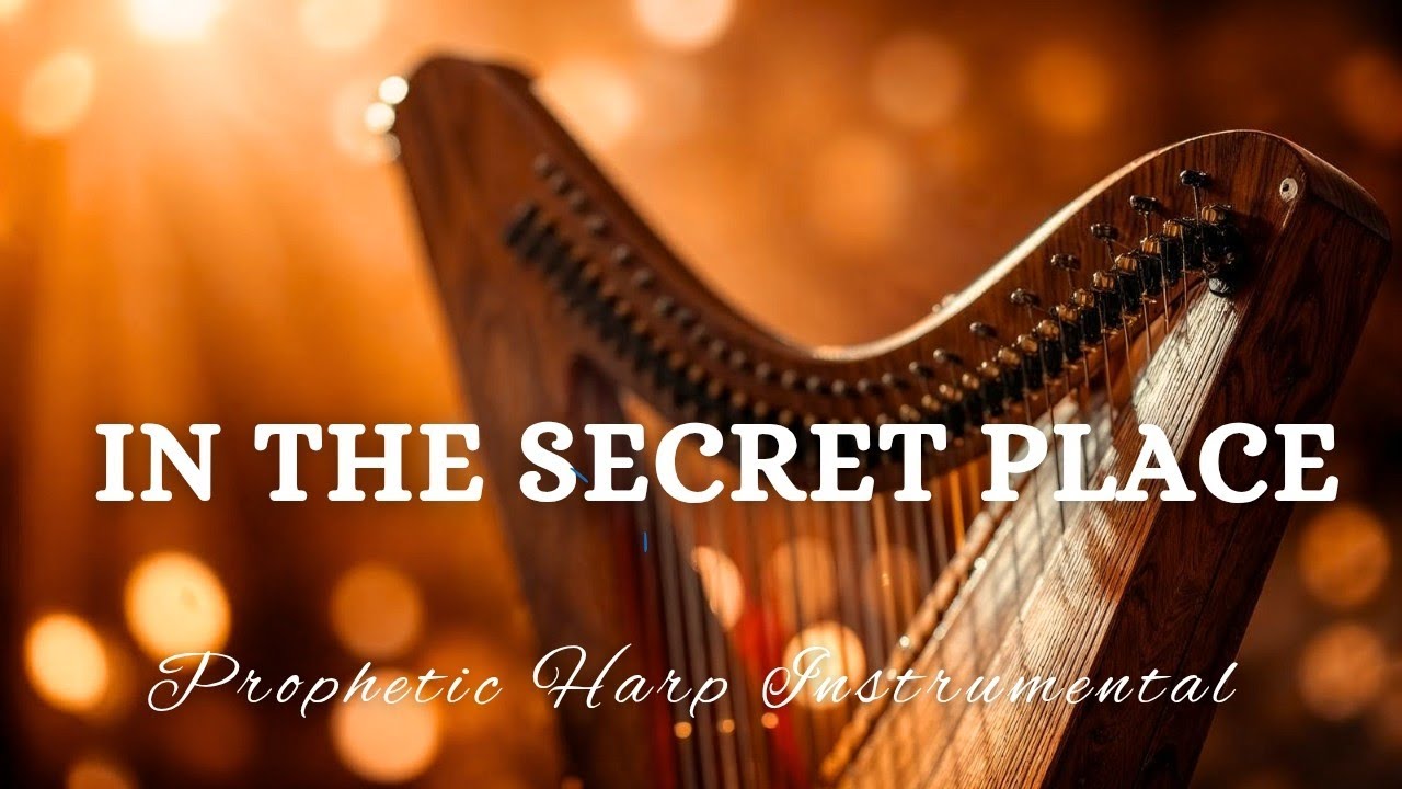 Prophetic Warfare Harp Instrumental/ALONE IN THE SECRET PLACE/Background Prayer Music