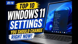 Windows 11 | Change These 10 Settings Right Now