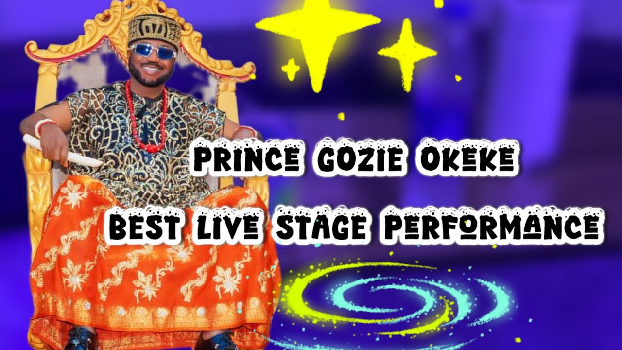 PRINCE GOZIE OKEKE BEST LIVE STAGE PERFORMANCE 2025