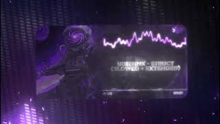UdieNnx - STRUCT (Slowed) (Visualizer)