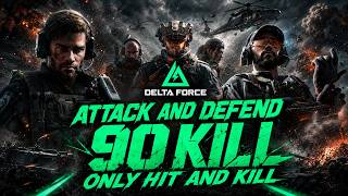ONLY HIT AND KILL 90 Kill | Delta Force Indonesia | Attack And Defend #deltaforce #attackanddefend