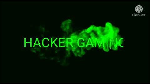 New intro hacker gaming