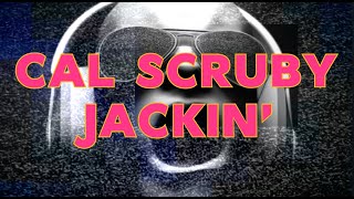 Cal Scruby - "Jackin' [Lyrics] Forgot the Baby Oil Remix | Showroom Partners Entertainment