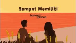 Yovie & Nuno - Sempat Memiliki