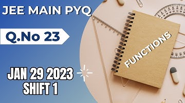JEE Main 2023 Question 23 | Jan 29 2023 Shift 1 | Functions | QuestPix #jeemain #Functionpyq