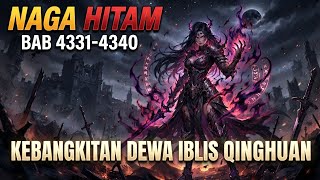 Black Dragon Chapter 4331-4340 | The Awakening of the Qinghuan Demon God