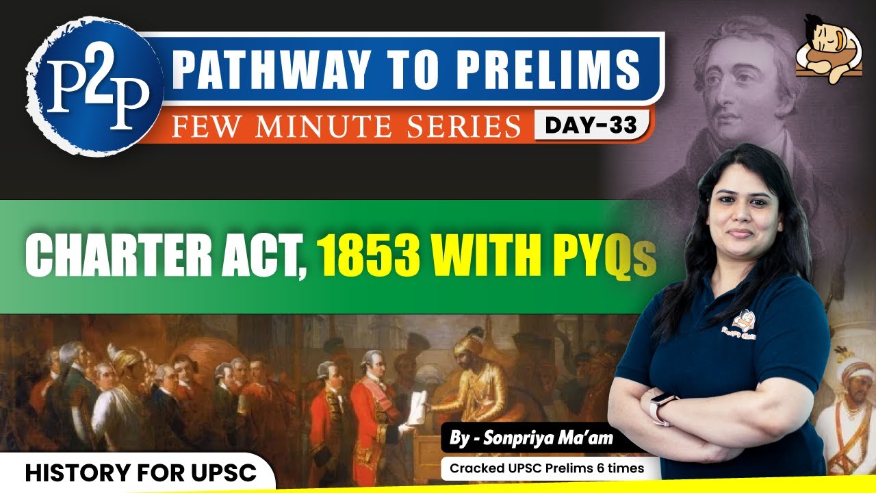 All about the Charter Act-1853 for Prelims 2025 | Modern Indian History | UPSC 2025 | SleepyClasses