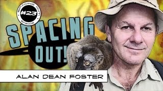Author Alan Dean Foster talks alien worlds, sci-fi, and space travel - Spacing Out! Ep. 23