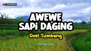 AWEWE SAPI DAGING - DOEL SUMBANG (LIRIK LAGU SUNDA)