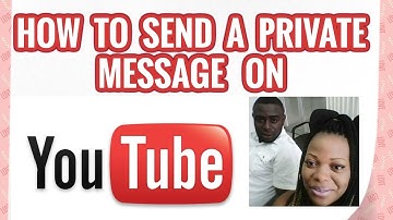 How To Send A Message On Youtube To Other Video Creators And Channel