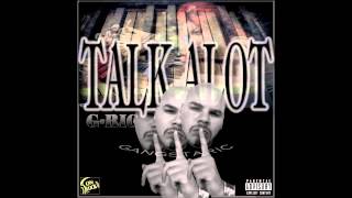 GANGSTA RIC - Talk Alot