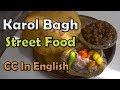 EP 5 Karol Bagh, New Delhi street food | Bhature, pakoda, Tikki, Chicken roll & more