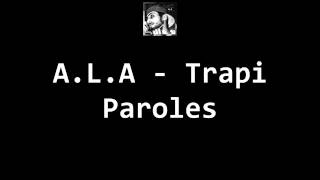 Ala - Trapi Lyrics-Paroles