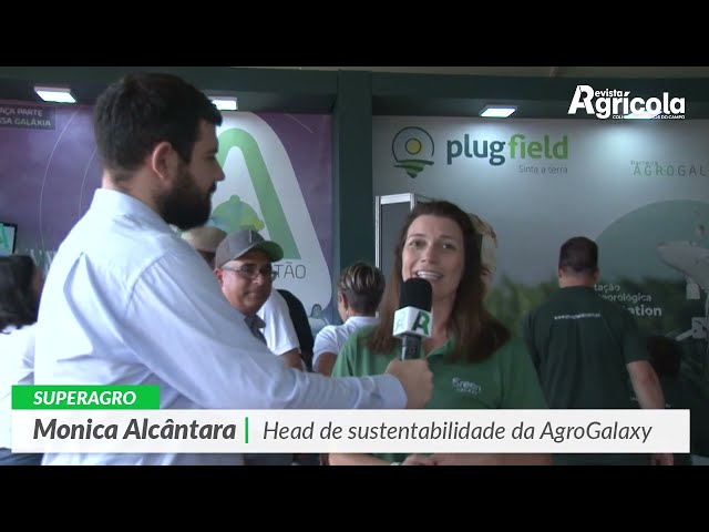 SUPERAGRO | Monica Alcântara - Head de sustentabilidade da AgroGalaxy