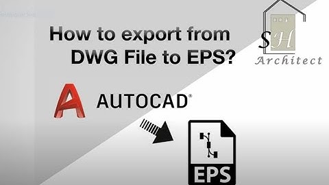How to export from AutoCAD file to EPS file?