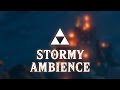 Zelda - Stormy Citadel Ruins - Ambience [10 Hours]