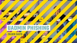 Zolder Cast - Demo Uadmin Phishing Framework