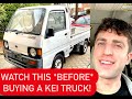 8 THINGS I WISH I KNEW *BEFORE* BUYING A KEI TRUCK