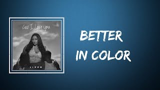 Lizzo - Better In Color (Lyrics)