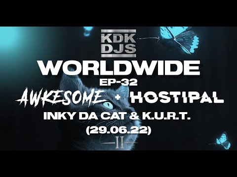 KDK-Worldwide Ep 32 - AWKESOME, HOSTIPAL, INKY & K.U.R.T. (29.06.22)