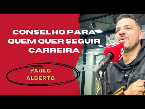 Paulo Alberto | Jovem Pan - Conselho para quem quer seguir carreira
