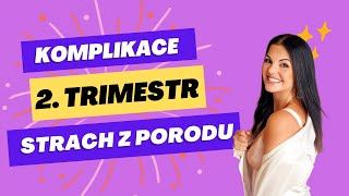 Co nastalo za komplikace, strach z porodu a shrnutí 2. trimestru | VLOG