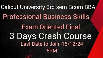 Calicut University 3rd Sem Bcom BBA Professional Business Skills 3 Days Crash Course